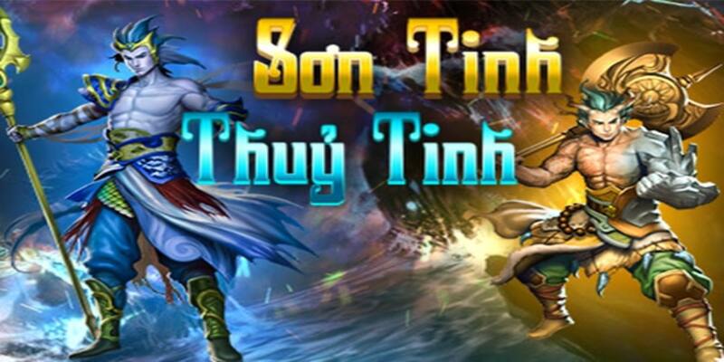 son tinh thuy tinh 4 Cách chơi sơn tinh và thuỷ tinh tại KC88 chi tiết